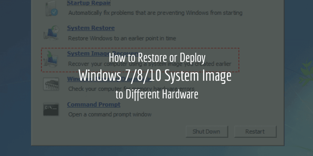 Restore Windows 7 System Image To Different Hardware