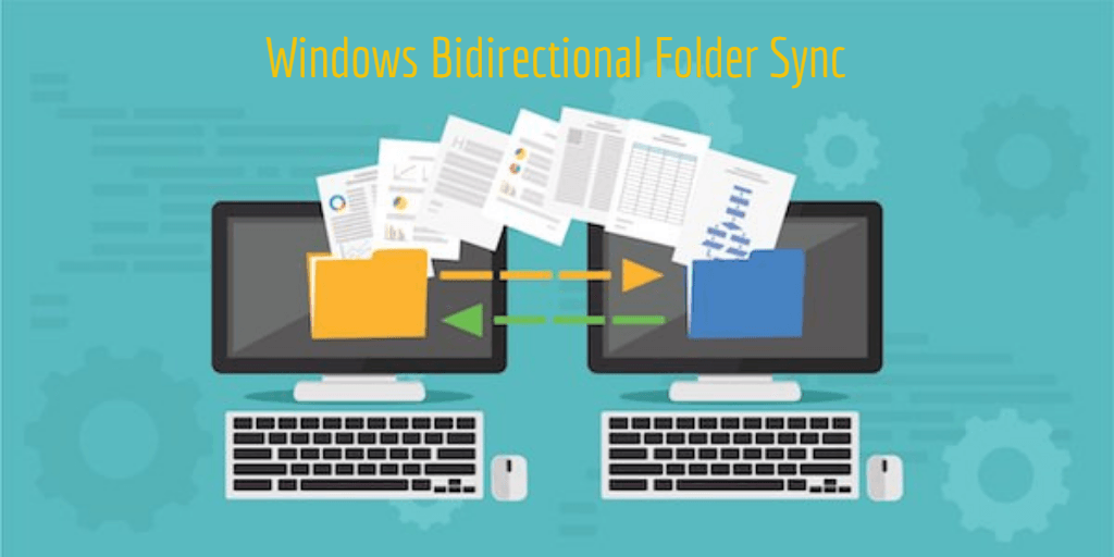 Windows Bidirectional Folder Sync