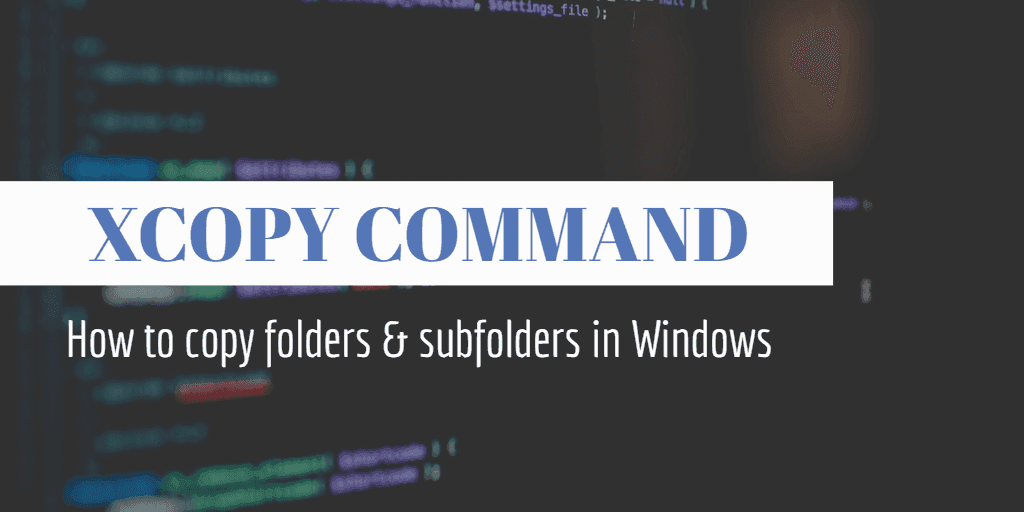 xcopy command copy folder sub folder