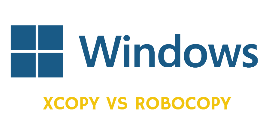 Xcopy VS Robocopy