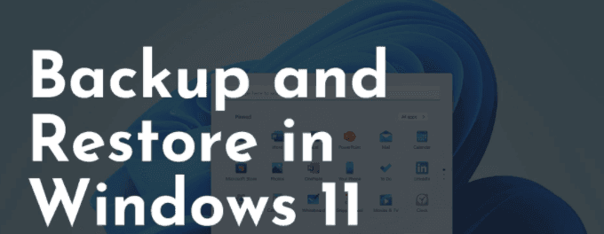 Backup And Restore In Windows 11