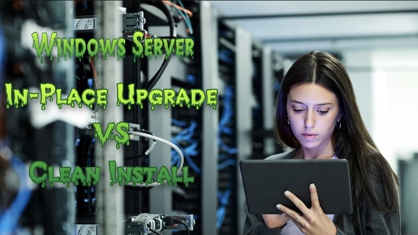 Windows Server In-Place Upgrade VS Clean Install