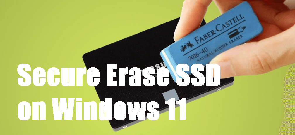 Secure Erase SSD on Windows 11