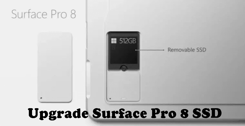 Full Guide to Upgrade Surface Pro 8 SSD – Know Everything Here