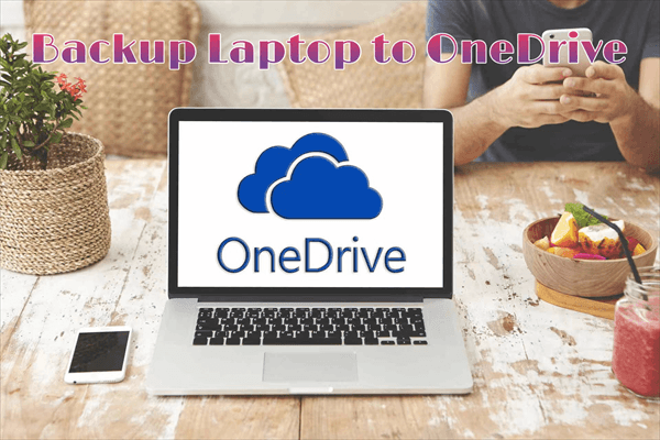 Backup Laptop to OneDrive