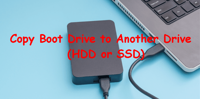 Copy Boot Drive to Another Drive