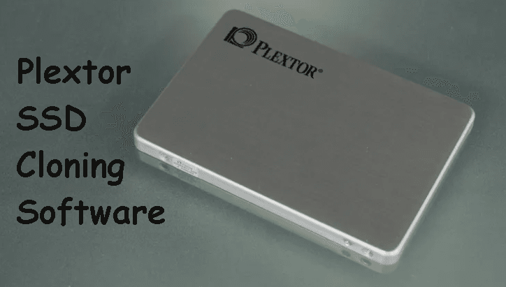Plexitor SSD Cloning Software