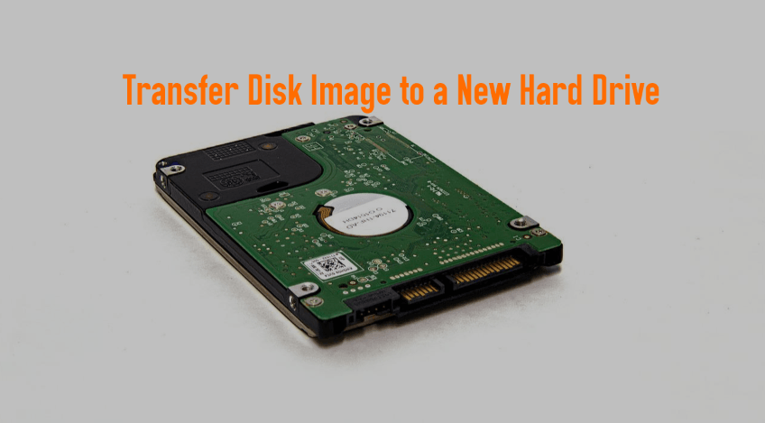 Transfer Disk Image to New Hard Drive