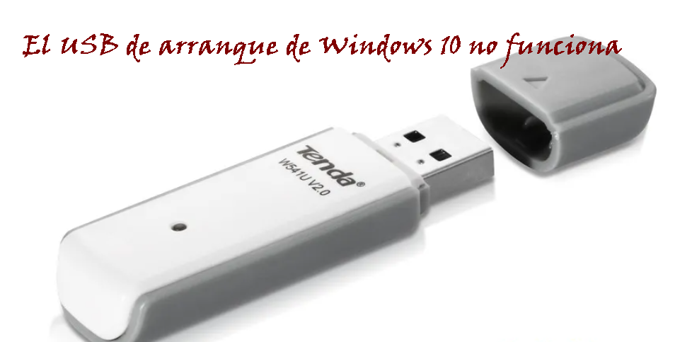 Practicar senderismo Mal funcionamiento trono Cómo Arreglar Windows 10, 11 USB de Arranque No Funciona (5 Maneras)