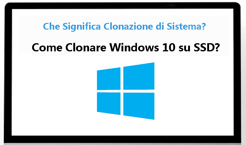 Clonare Windows 10 su SSD